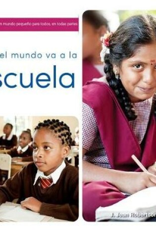 Cover of Todo El Mundo Va a la Escuela (Everyone Goes to School)