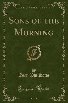 Book cover for Sons of the Morning (Classic Reprint)