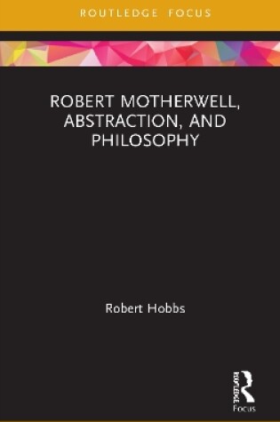 Cover of Robert Motherwell, Abstraction, and Philosophy