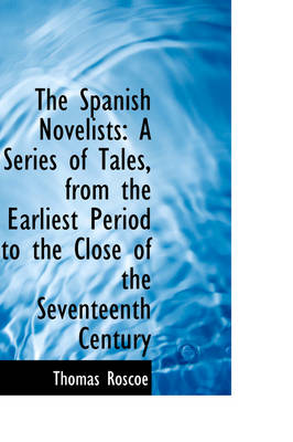 Book cover for The Spanish Novelists