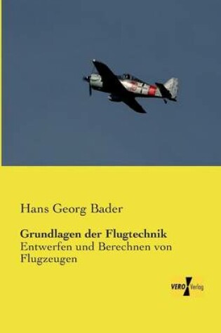 Cover of Grundlagen der Flugtechnik