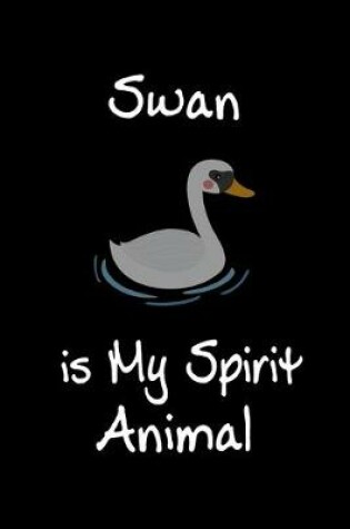 Cover of Swan is My Spirit Animal