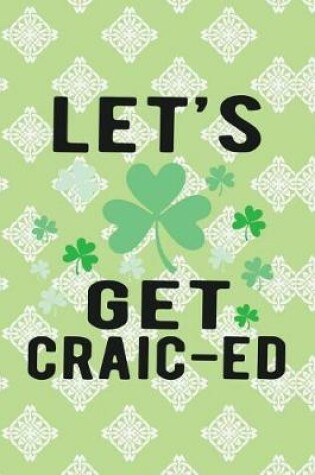 Cover of Let's Get Craic-Ed