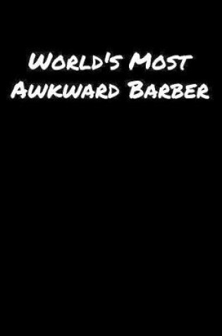 Cover of World's Most Awkward Barber