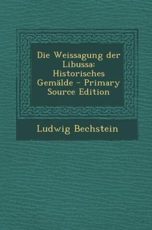 Cover of Die Weissagung Der Libussa