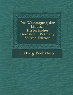 Book cover for Die Weissagung Der Libussa