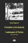 Book cover for Il mostro a tre braccia e I satanassi di Torino