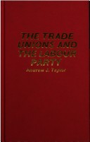 Cover of The Trade Unions and the Labour Party