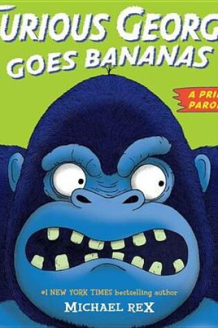 Cover of Furious George Goes Bananas