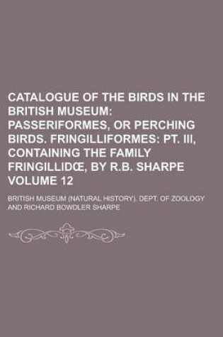 Cover of Catalogue of the Birds in the British Museum Volume 12