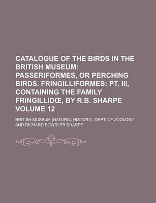 Book cover for Catalogue of the Birds in the British Museum Volume 12