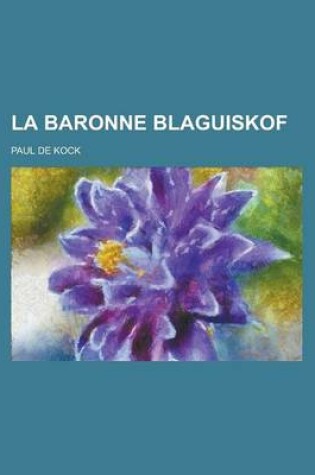 Cover of La Baronne Blaguiskof