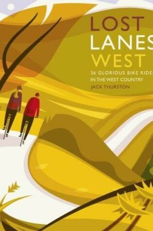 Cover of Lost Lanes West Country