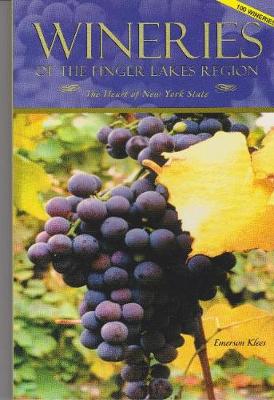 Book cover for Wineries of the Finger Lakes Region--100 Wineries