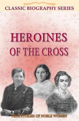 Book cover for Heroines of the Cross