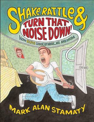 Book cover for Shake, Rattle & Turn That Noise Dow