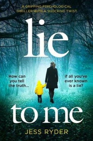 Cover of Lie to Me