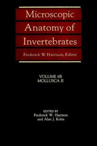 Cover of Microscopic Anatomy of Invertebrates Volume Six B
