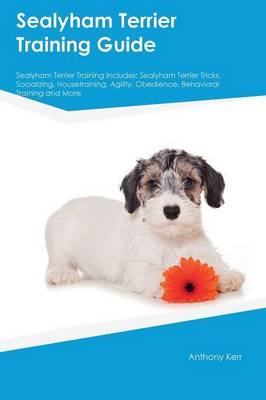 Book cover for Sealyham Terrier Training Guide Sealyham Terrier Training Includes