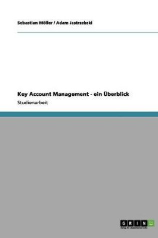 Cover of Key Account Management - ein Überblick