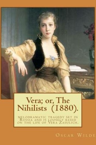 Cover of Vera; or, The Nihilists (1880). By