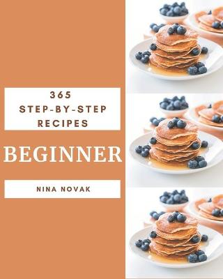 Book cover for 365 Step-by-Step Beginner Recipes