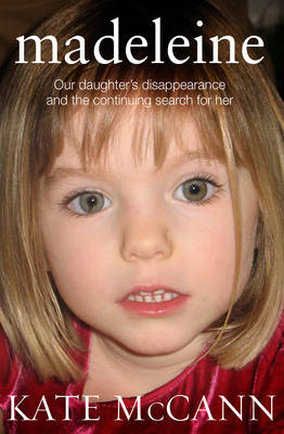 Book cover for Madeleine Our daughter s disappearance and the continuing search