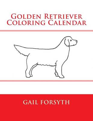 Book cover for Golden Retriever Coloring Calendar