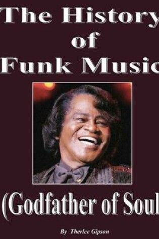 Cover of The History of Funk Music