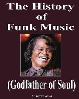 Book cover for The History of Funk Music