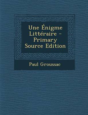 Book cover for Une Enigme Litteraire