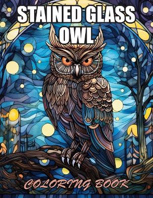 Book cover for Stained Glass Owl Coloring Book