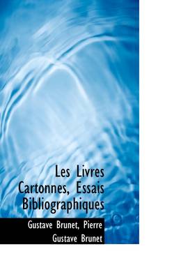 Book cover for Les Livres Cartonnes, Essais Bibliographiques