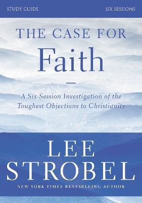 Book cover for The Case for Faith Study Guide Revised Edition