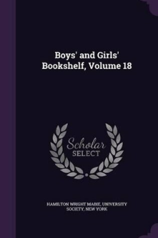 Cover of Boys' and Girls' Bookshelf, Volume 18
