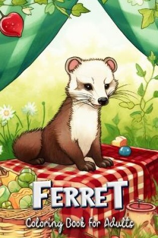 Cover of Ferret Coloring Book for Adults