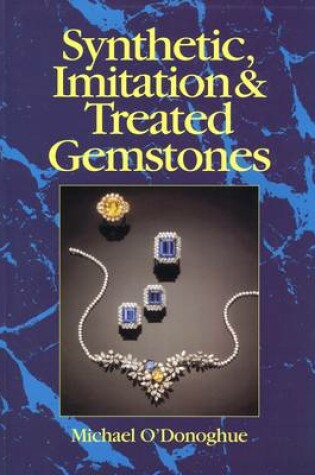 Cover of Synthetic, Imitation and Treated Gemstones