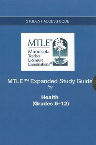 Cover of MTLE Expanded Study Guide -- Access Card -- for Health (Grades 5-12)