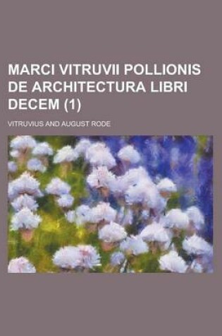 Cover of Marci Vitruvii Pollionis de Architectura Libri Decem (1 )