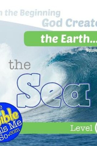 Cover of In the Beginning God Created the Earth - the Sea
