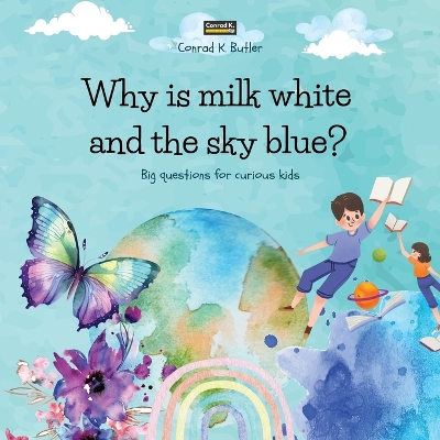 Book cover for Why is milk white and the sky blue?