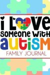 Book cover for I Love Someone With Autism