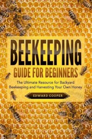 Cover of Beekeeping Guide for Beginners