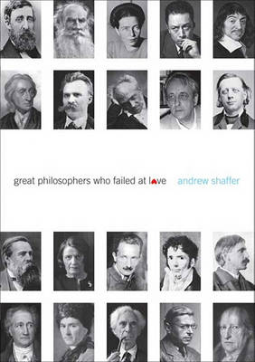Book cover for Great Philosophers Who Failed at Love