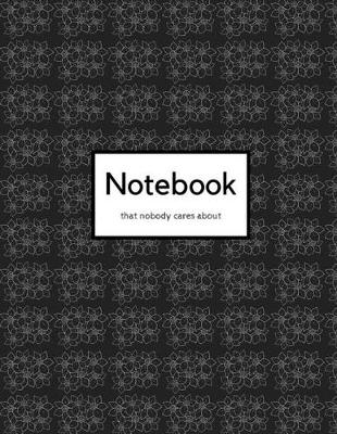 Book cover for Notebook that nobody cares about