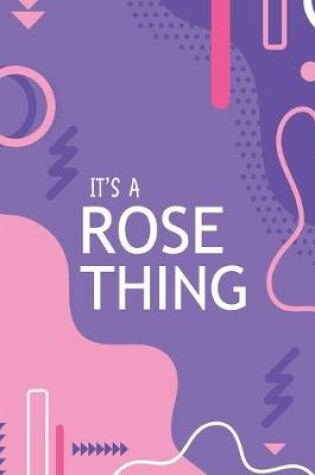Cover of It's a Rose Thing
