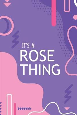 Book cover for It's a Rose Thing