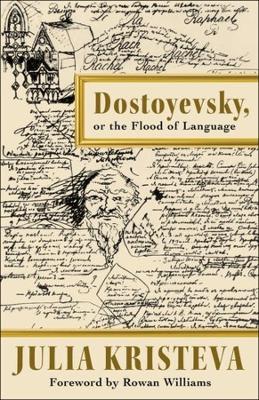 Book cover for Dostoyevsky, or The Flood of Language