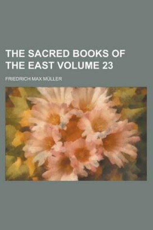 Cover of The Sacred Books of the East Volume 23