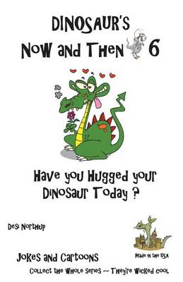 Book cover for Dinosaur's Now and Then 6